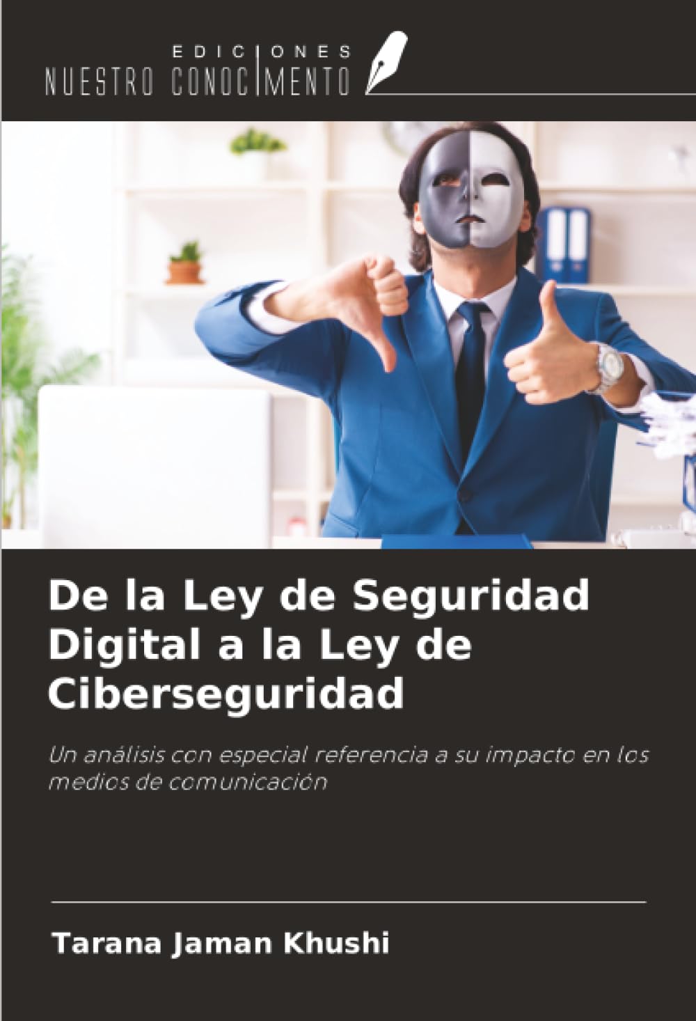 De la Ley de Seguridad Digital a la Ley de Ciberseguridad Law