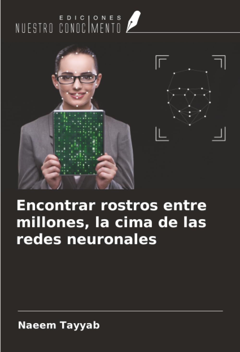 Encontrar rostros entre millones, la cima de las redes neuronales Computer Science