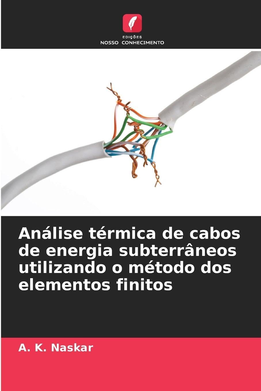 Análise térmica de cabos de energia subterrâneos utilizando o método dos elementos finitos Business & Technology