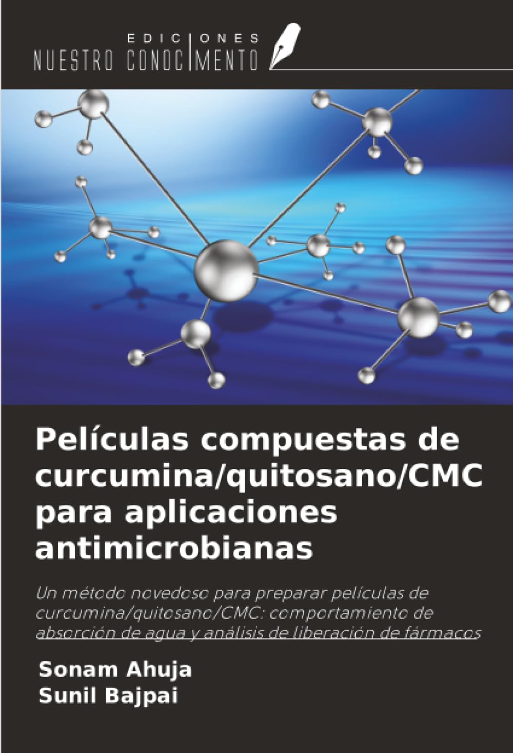 Películas compuestas de curcumina/quitosano/CMC para aplicaciones antimicrobianas Natural Sciences