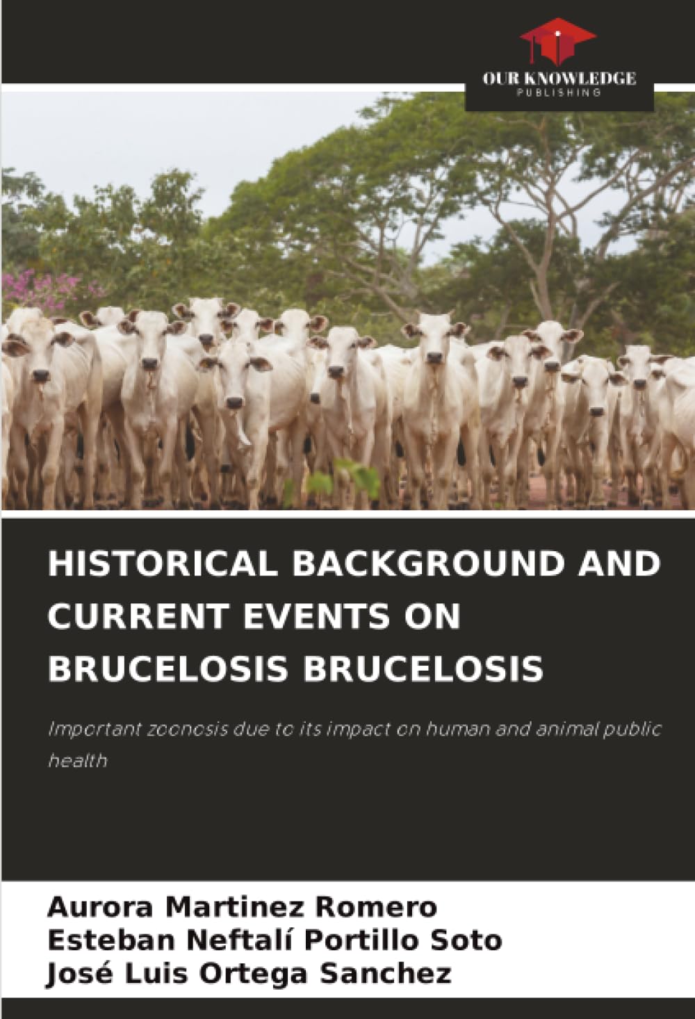 HISTORICAL BACKGROUND AND CURRENT EVENTS ON BRUCELOSIS BRUCELOSIS Medicine