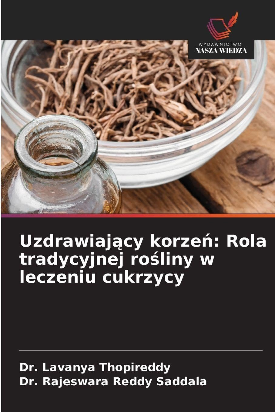 Uzdrawiaj¿cy korze¿: Rola tradycyjnej ro¿liny w leczeniu cukrzycy Natural Sciences