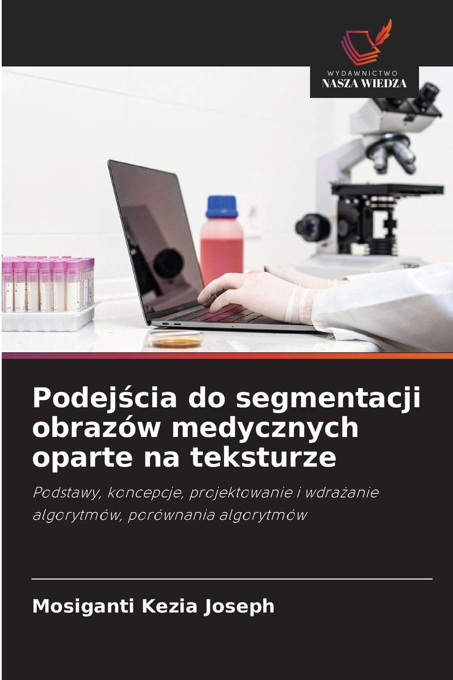 Podej¿cia do segmentacji obrazów medycznych oparte na teksturze Business & Technology
