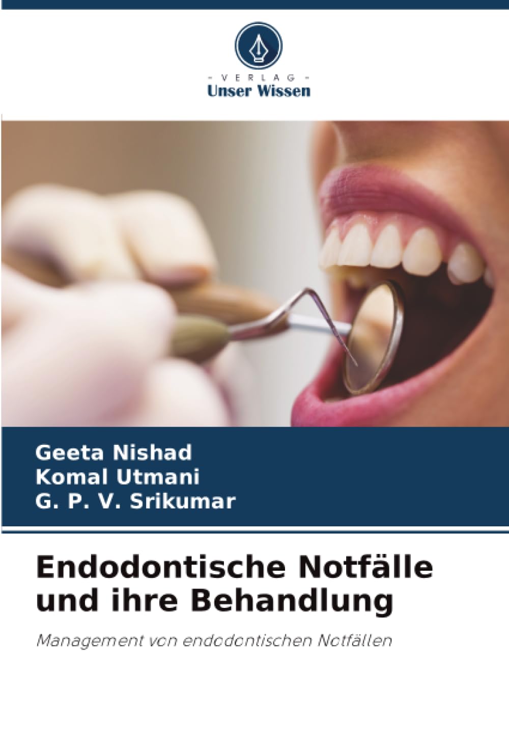 Endodontische Notfälle und ihre Behandlung Medicine