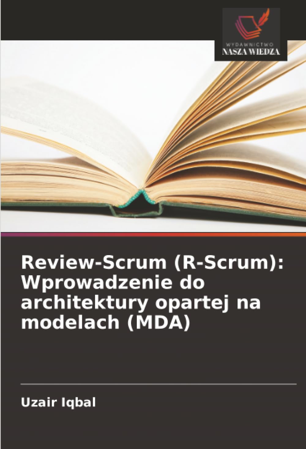 Review-Scrum (R-Scrum): Wprowadzenie do architektury opartej na modelach (MDA) Computer Science