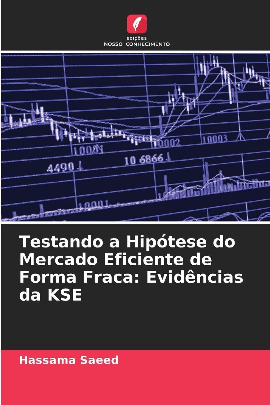 Testando a Hipótese do Mercado Eficiente de Forma Fraca: Evidências da KSE Law
