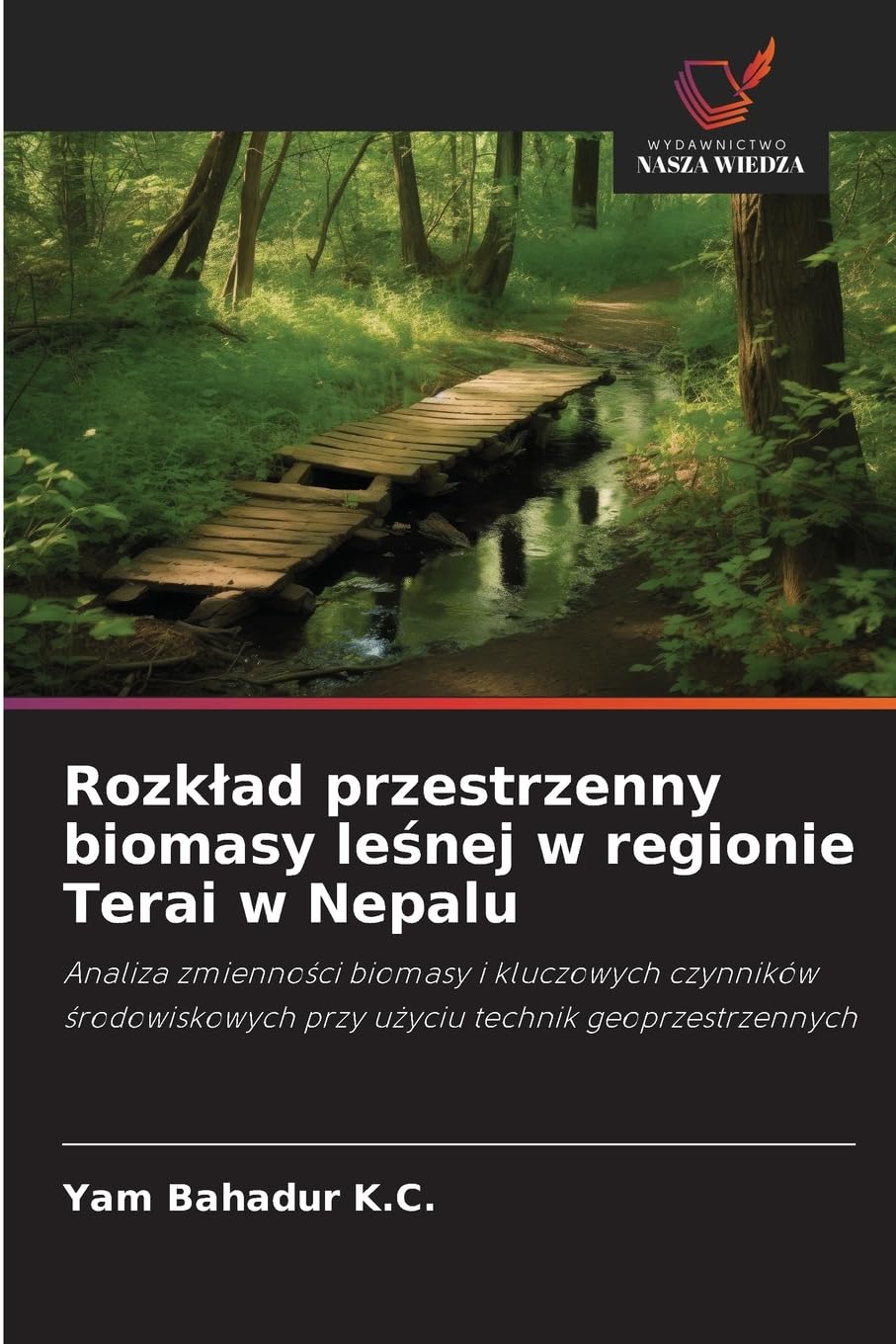 Rozk¿ad przestrzenny biomasy le¿nej w regionie Terai w Nepalu Natural Sciences