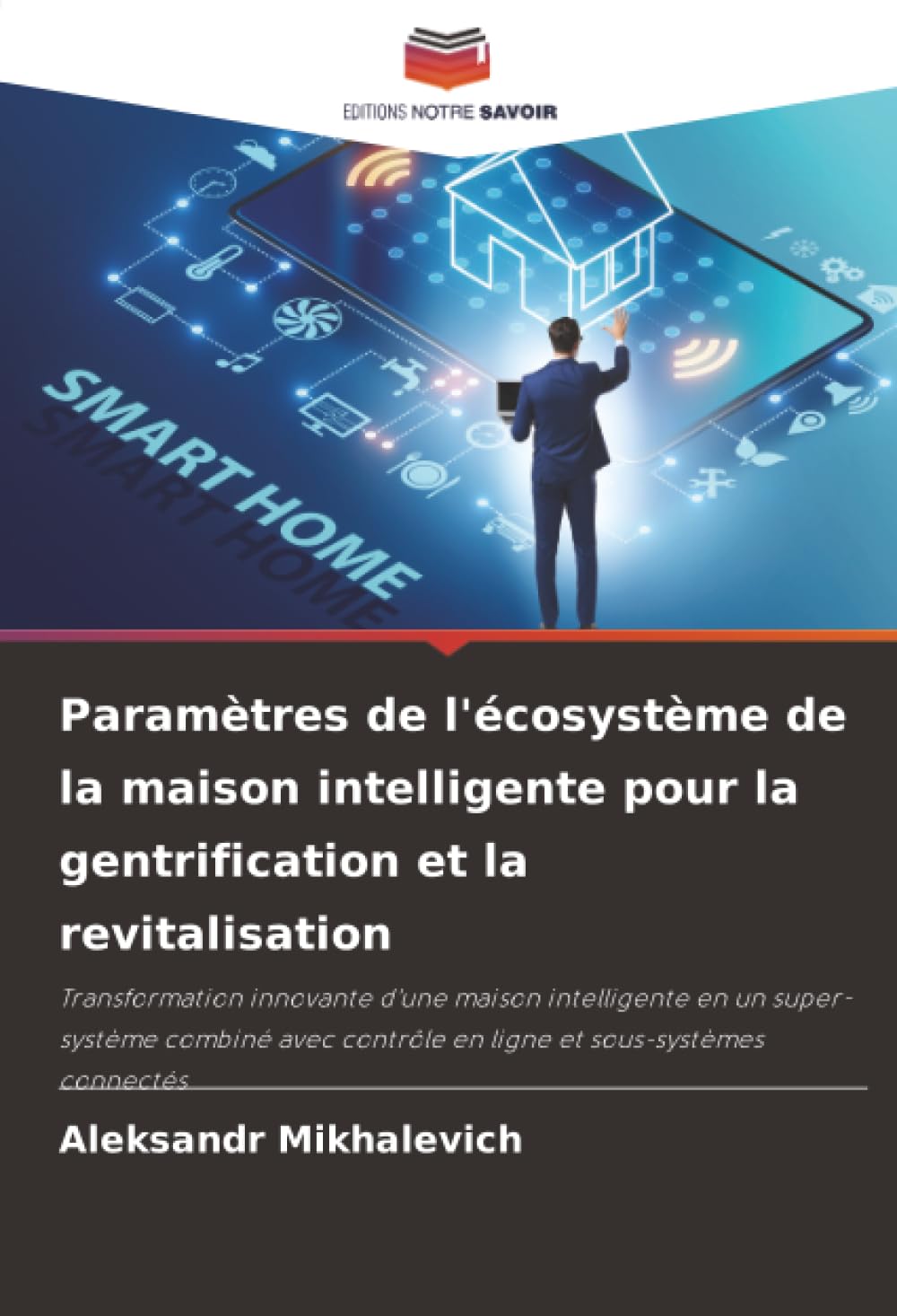 Paramètres de l'écosystème de la maison intelligente pour la gentrification et la revitalisation Business & Technology