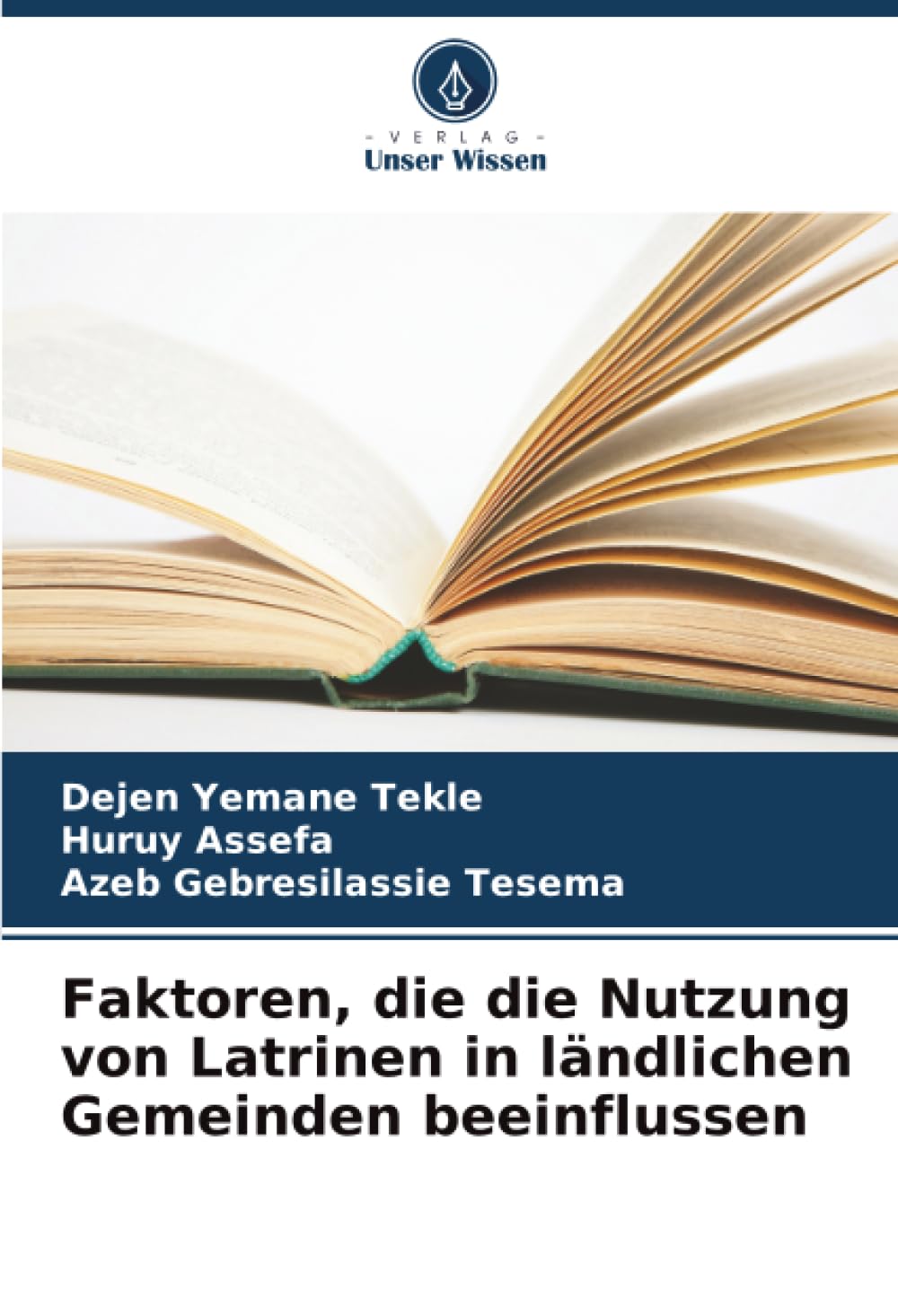 Faktoren, die die Nutzung von Latrinen in ländlichen Gemeinden beeinflussen Medicine
