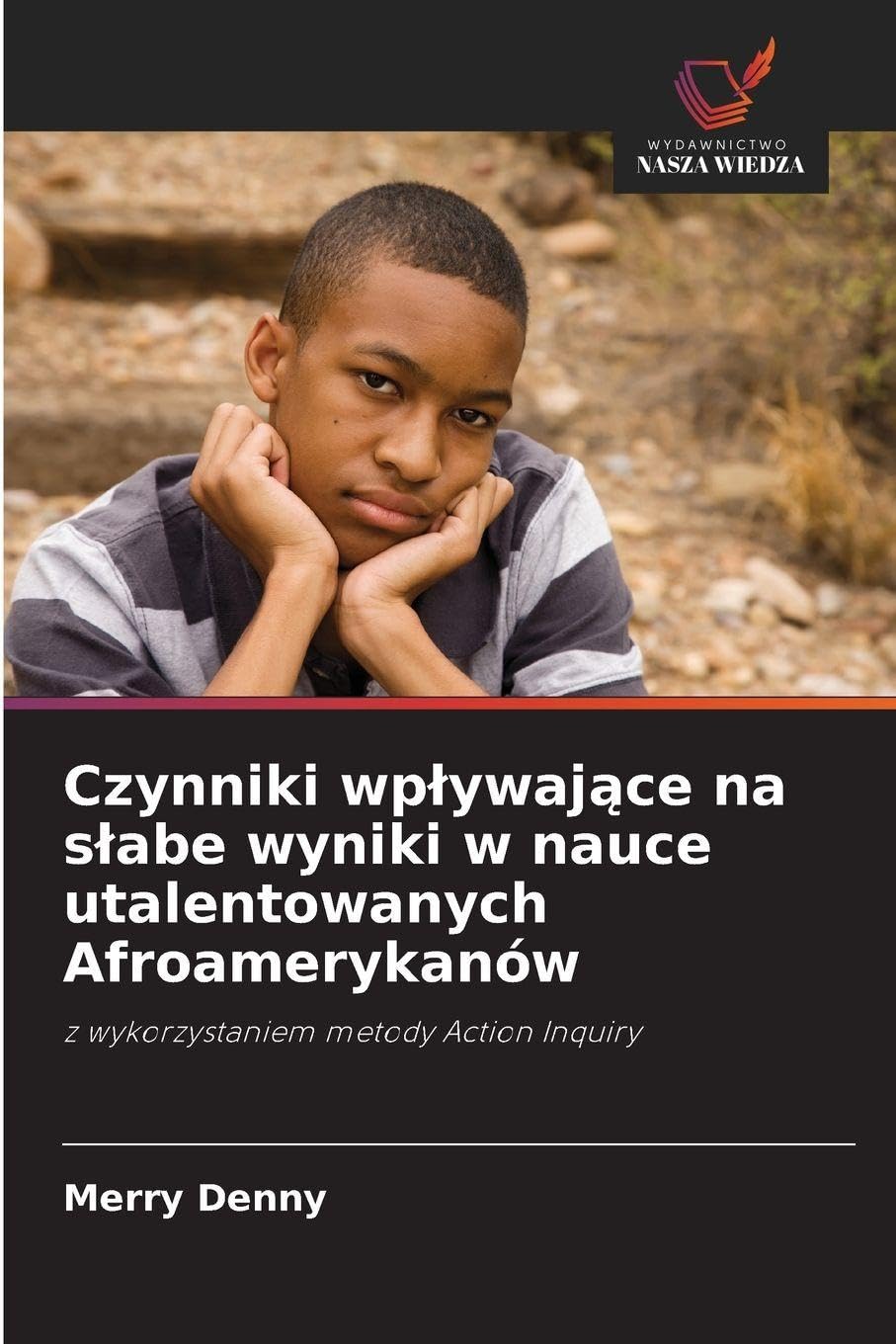 Czynniki wp¿ywaj¿ce na s¿abe wyniki w nauce utalentowanych Afroamerykanów Books