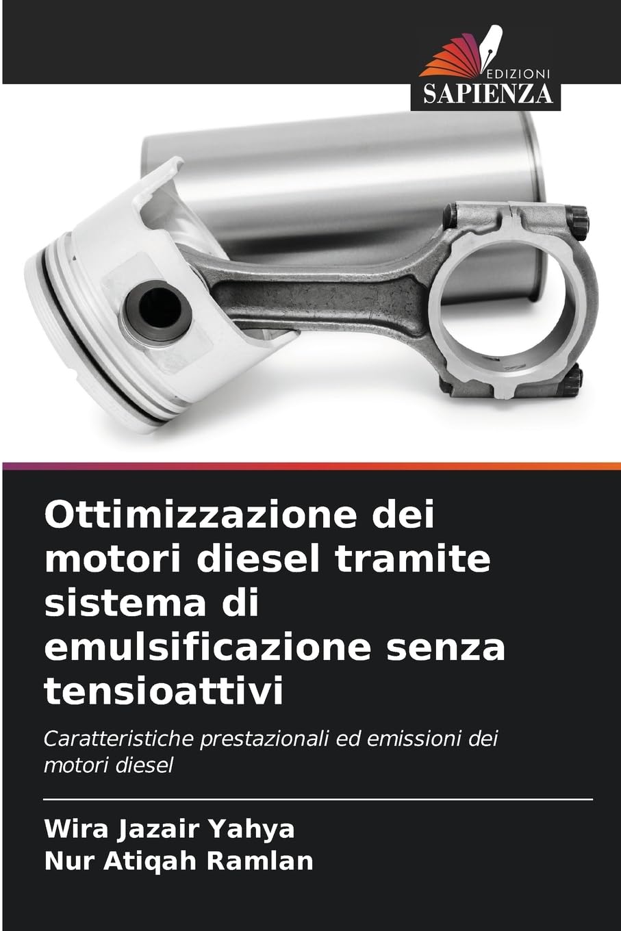 Ottimizzazione dei motori diesel tramite sistema di emulsificazione senza tensioattivi Professional & Reference Books