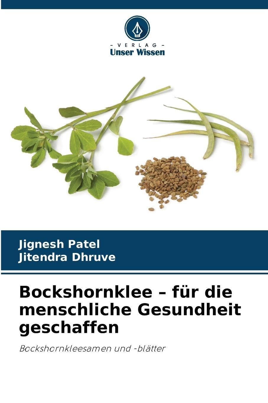 Bockshornklee - für die menschliche Gesundheit geschaffen Natural Sciences