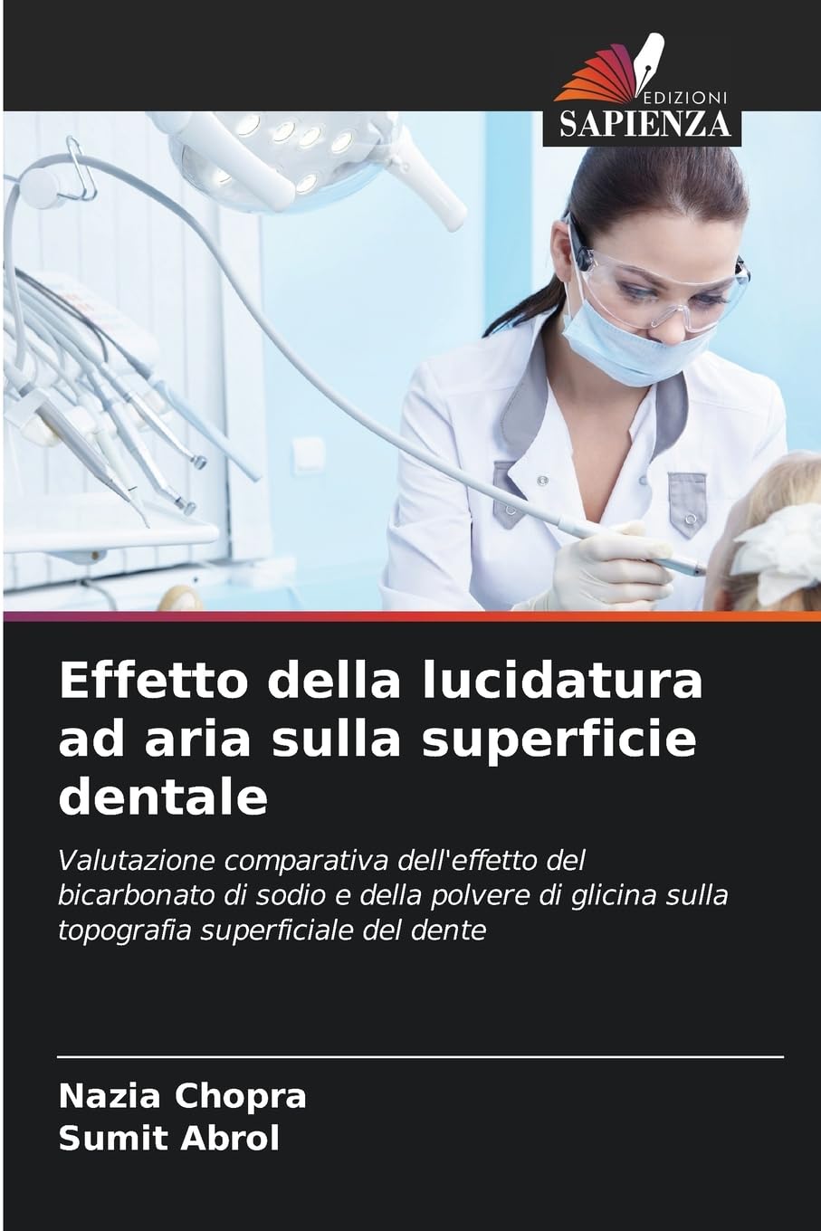 Effetto della lucidatura ad aria sulla superficie dentale Medicine