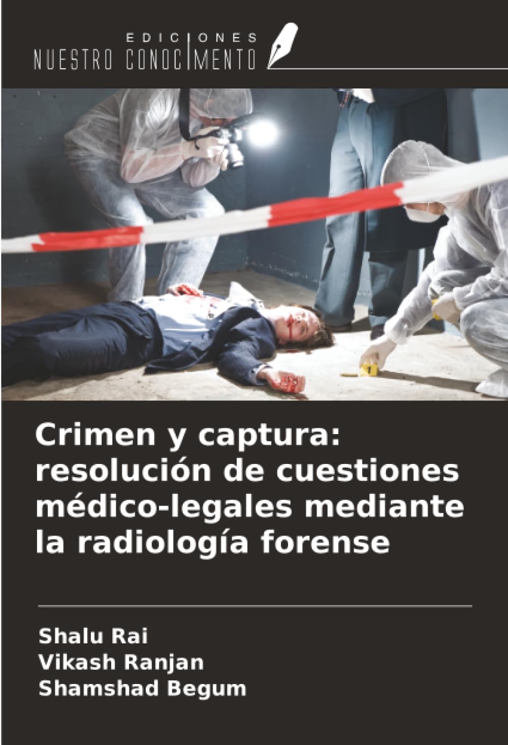 Crimen y captura: resolución de cuestiones médico-legales mediante la radiología forense Law
