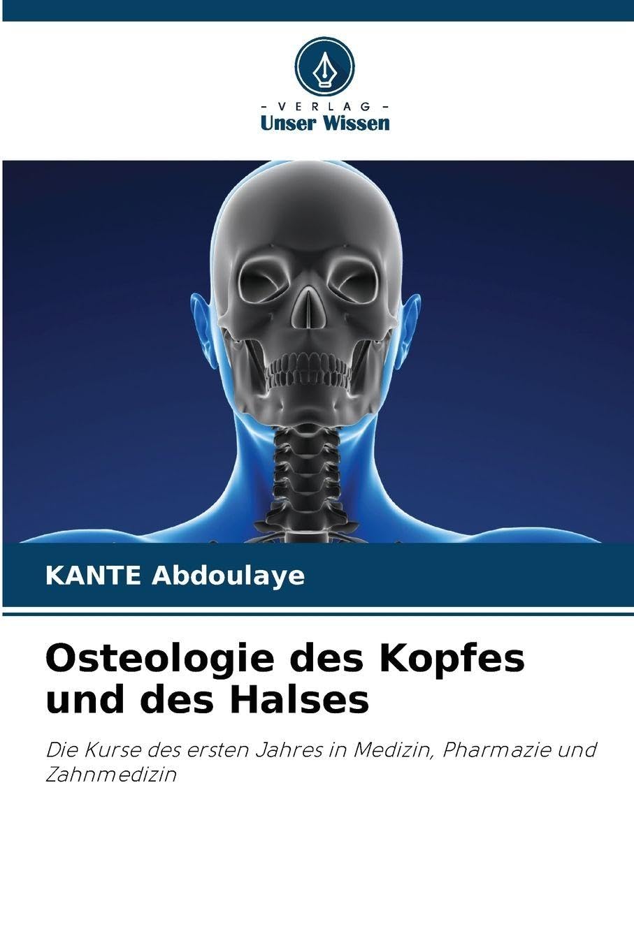 Osteologie des Kopfes und des Halses Medicine