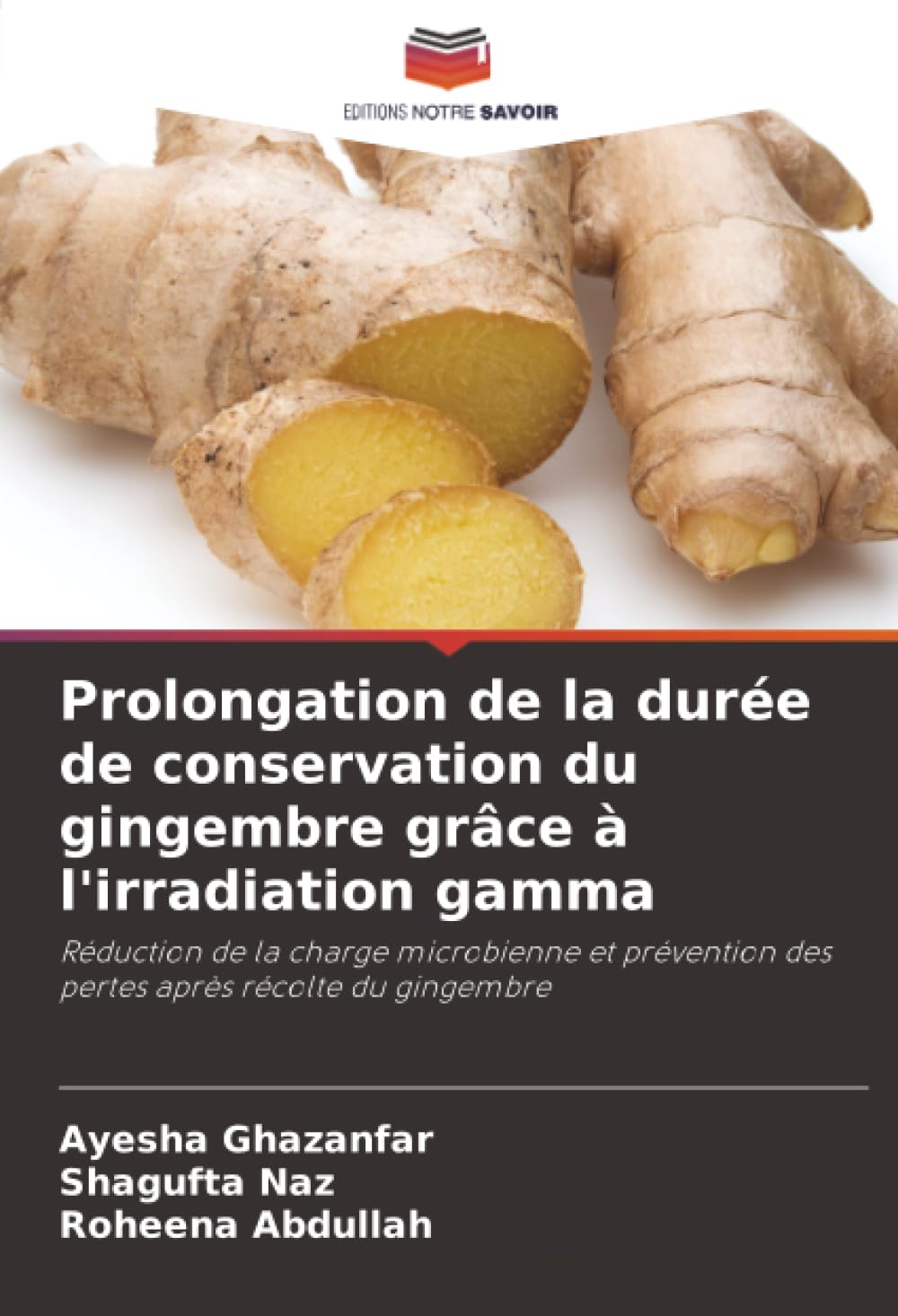 Prolongation de la durée de conservation du gingembre grâce à l'irradiation gamma Natural Sciences