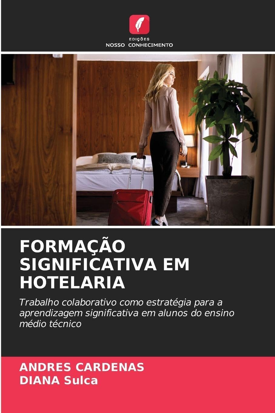 FORMAÇÃO SIGNIFICATIVA EM HOTELARIA Business, Finance & Career