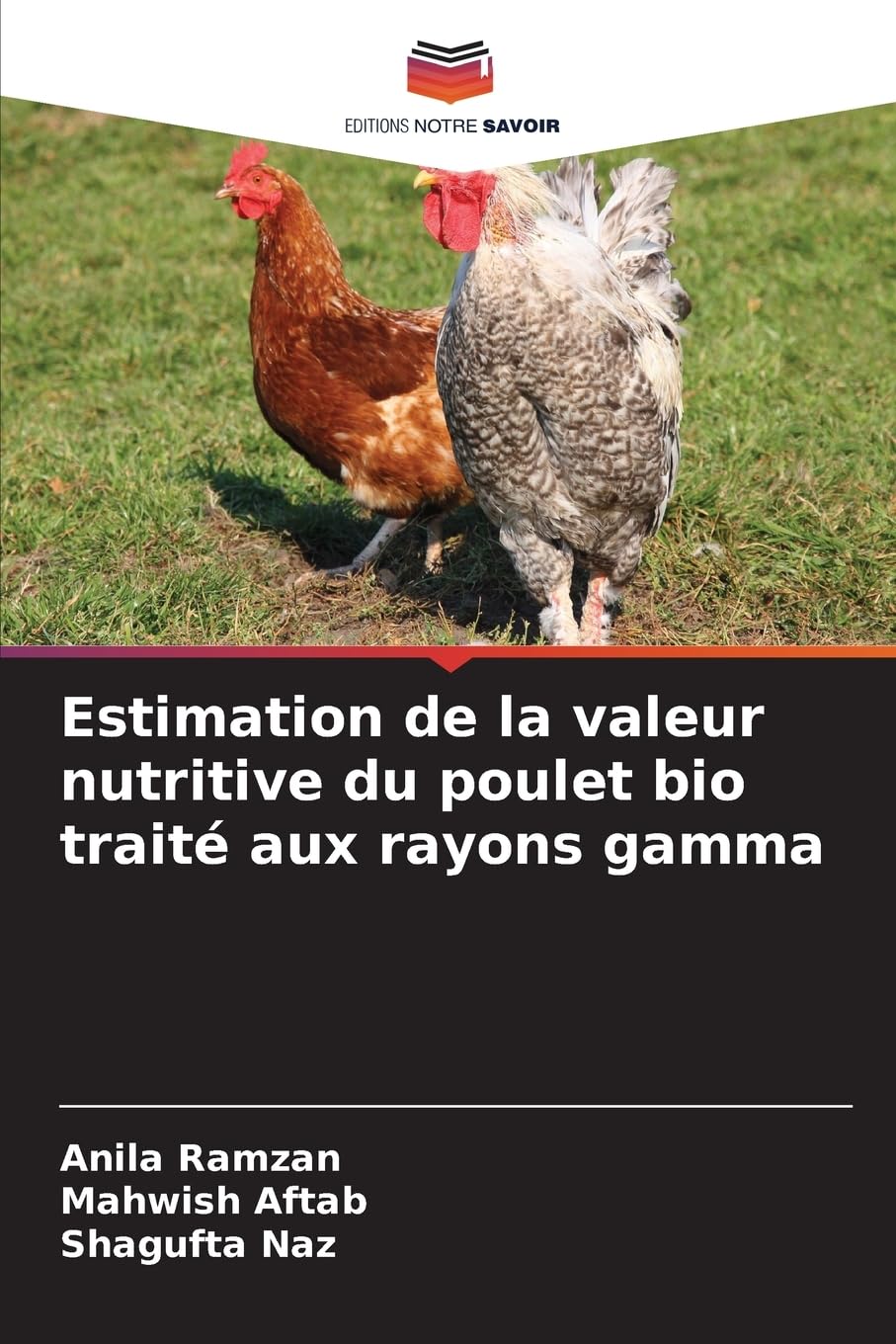 Estimation de la valeur nutritive du poulet bio traité aux rayons gamma Natural Sciences