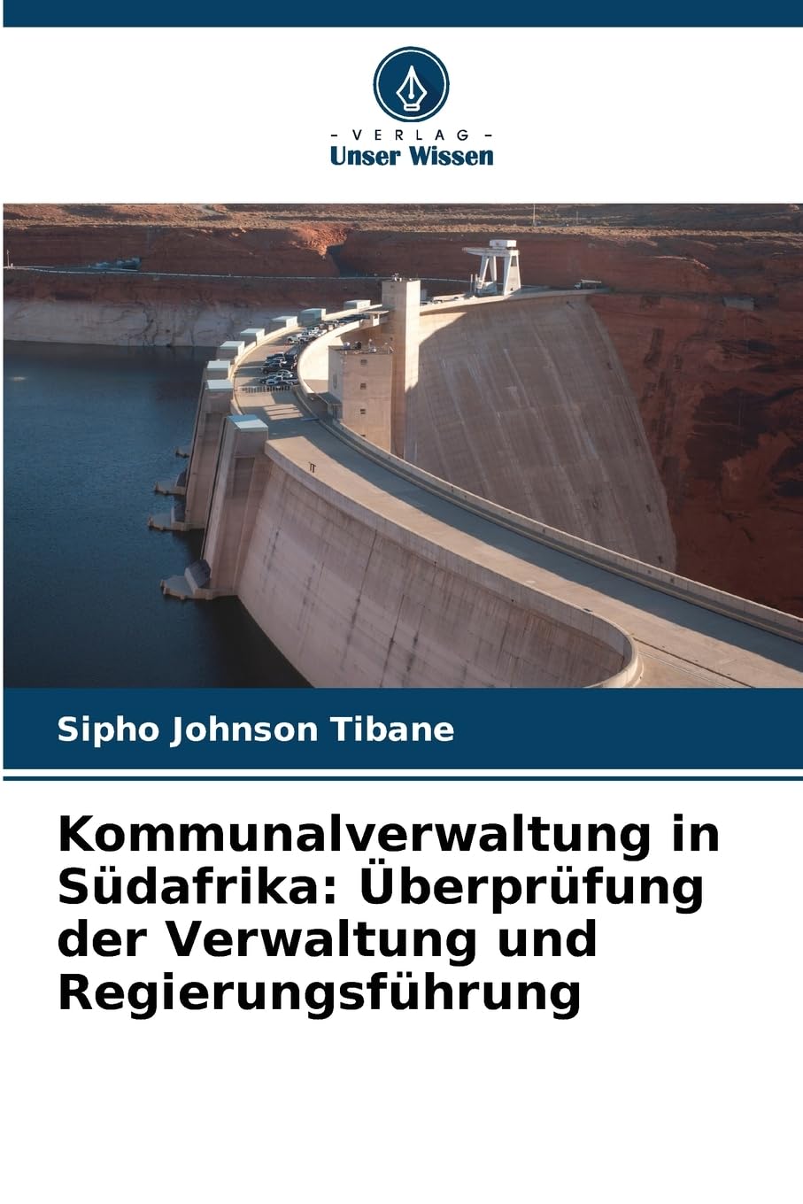Kommunalverwaltung in Südafrika: Überprüfung der Verwaltung und Regierungsführung Law