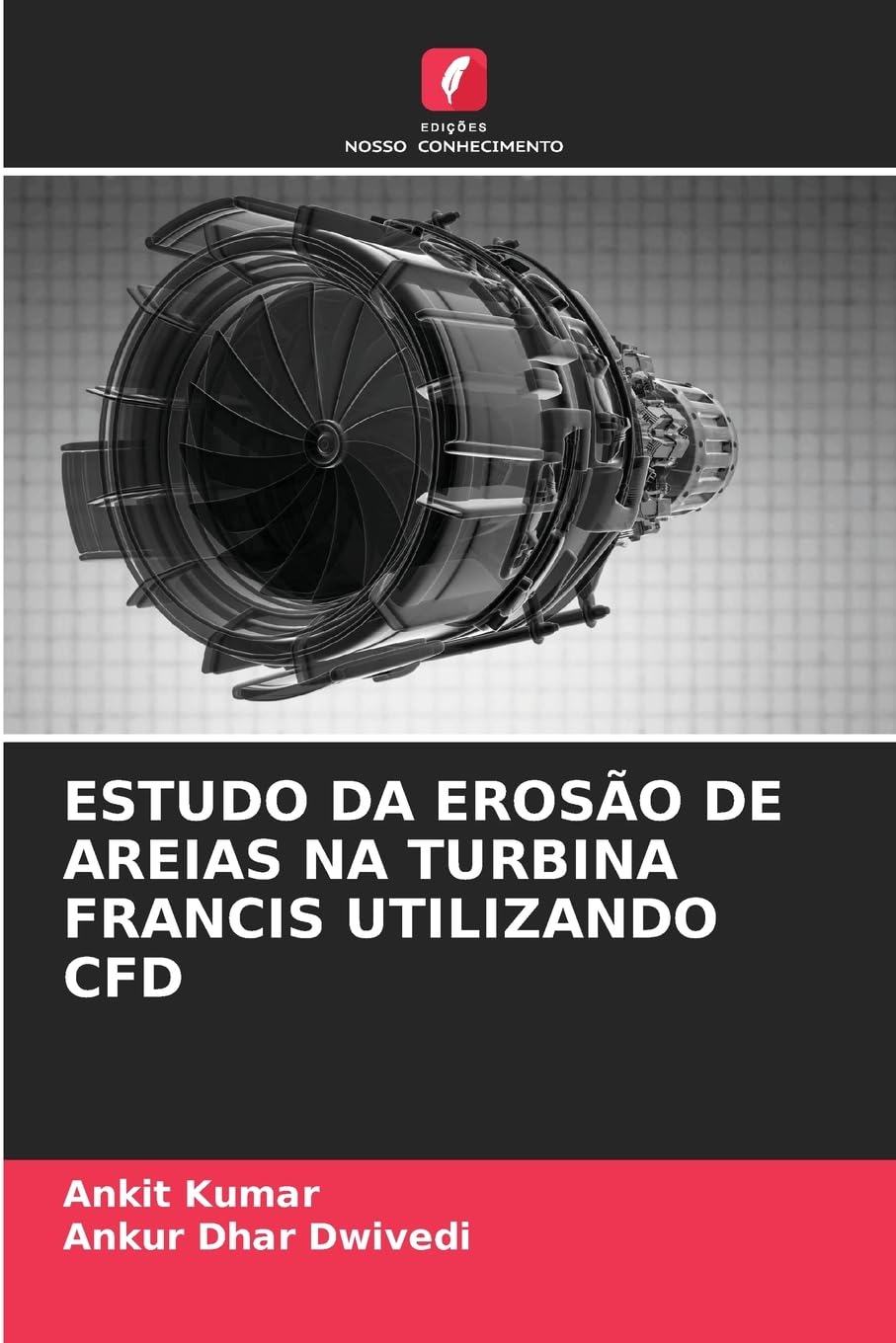 ESTUDO DA EROSÃO DE AREIAS NA TURBINA FRANCIS UTILIZANDO CFD Business & Technology