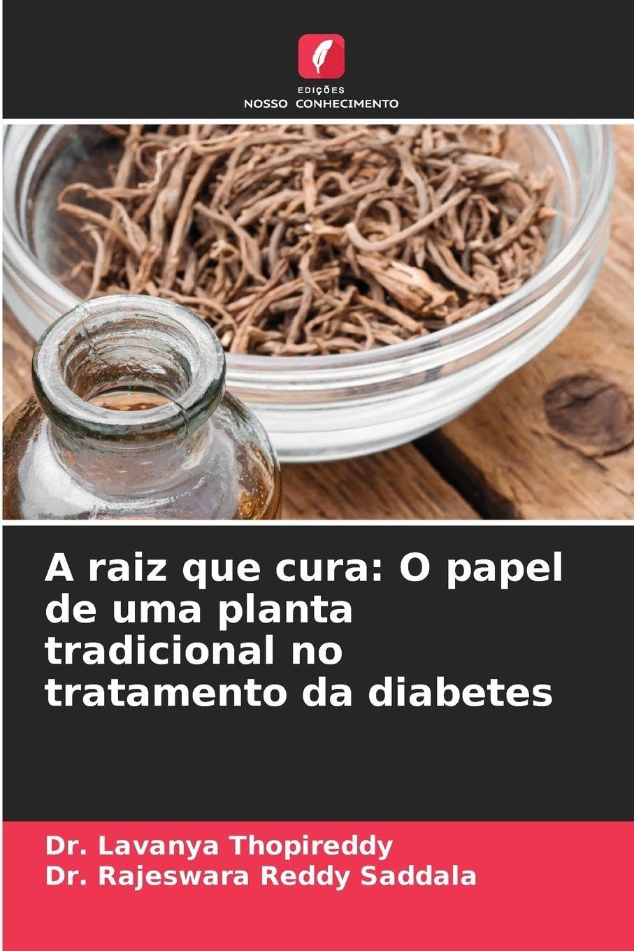 A raiz que cura: O papel de uma planta tradicional no tratamento da diabetes Natural Sciences