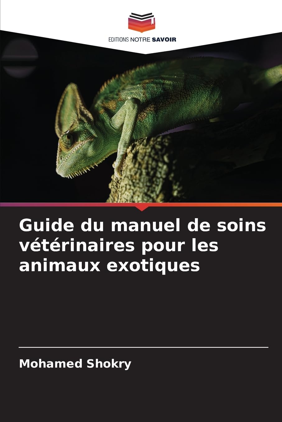 Guide du manuel de soins vétérinaires pour les animaux exotiques Books