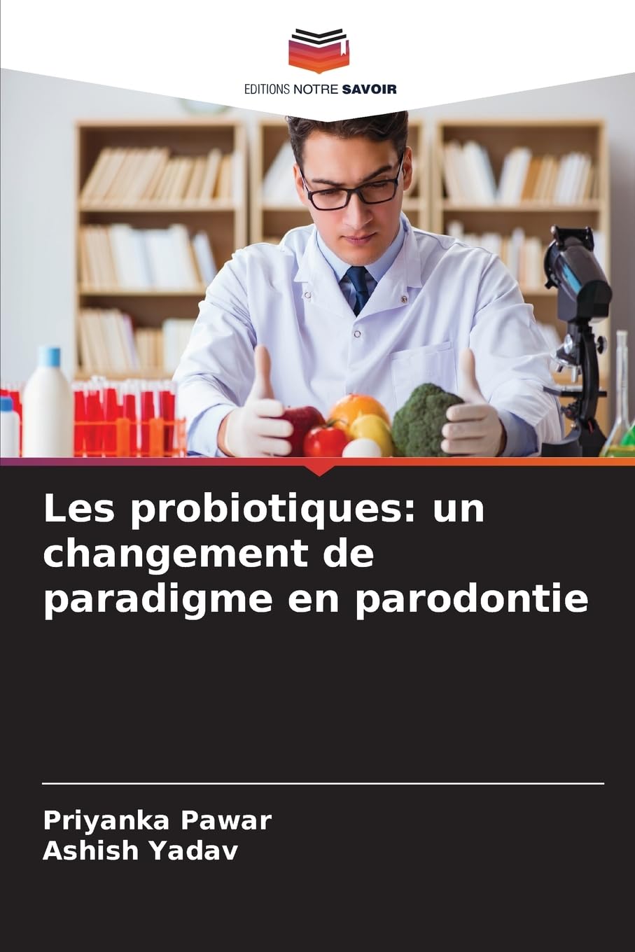 Les probiotiques: un changement de paradigme en parodontie Books