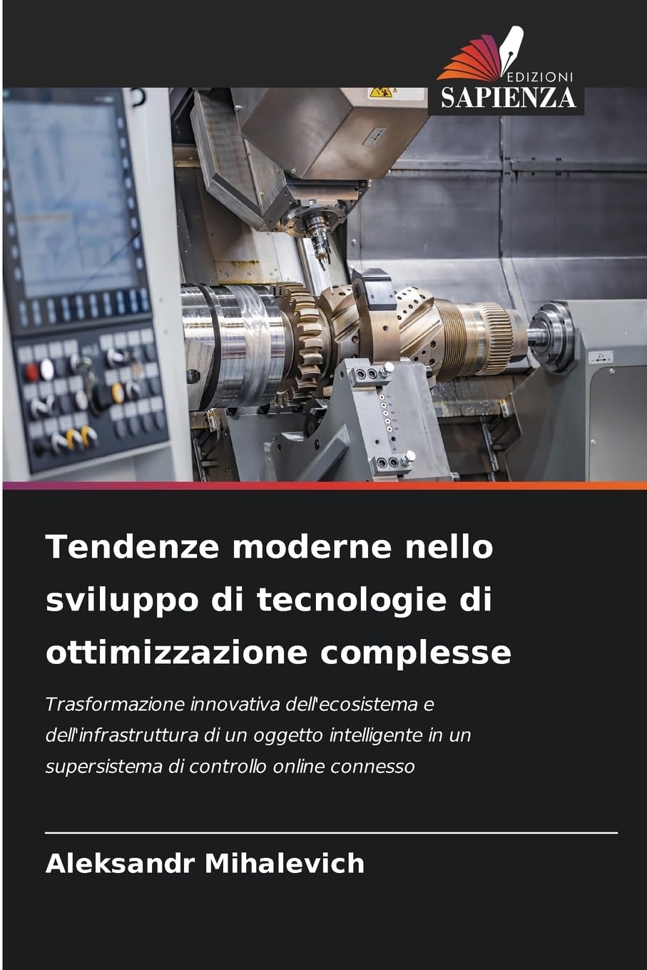 Tendenze moderne nello sviluppo di tecnologie di ottimizzazione complesse Business & Technology