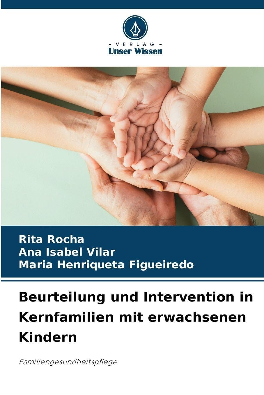 Beurteilung und Intervention in Kernfamilien mit erwachsenen Kindern Film, Art & Culture