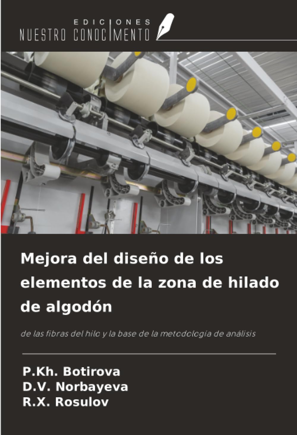 Mejora del diseño de los elementos de la zona de hilado de algodón Natural Sciences