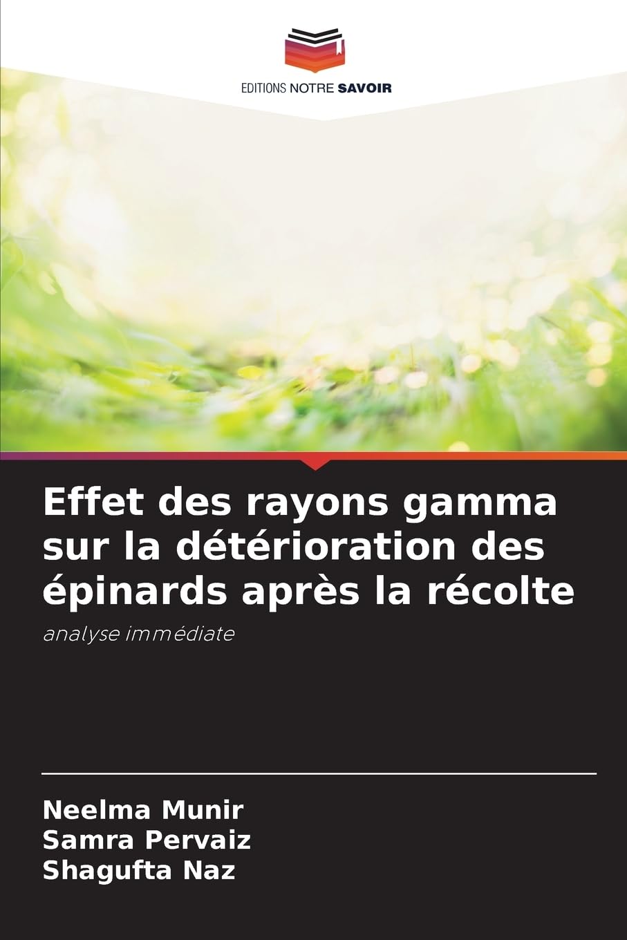 Effet des rayons gamma sur la détérioration des épinards après la récolte: analyse immédiate Natural Sciences