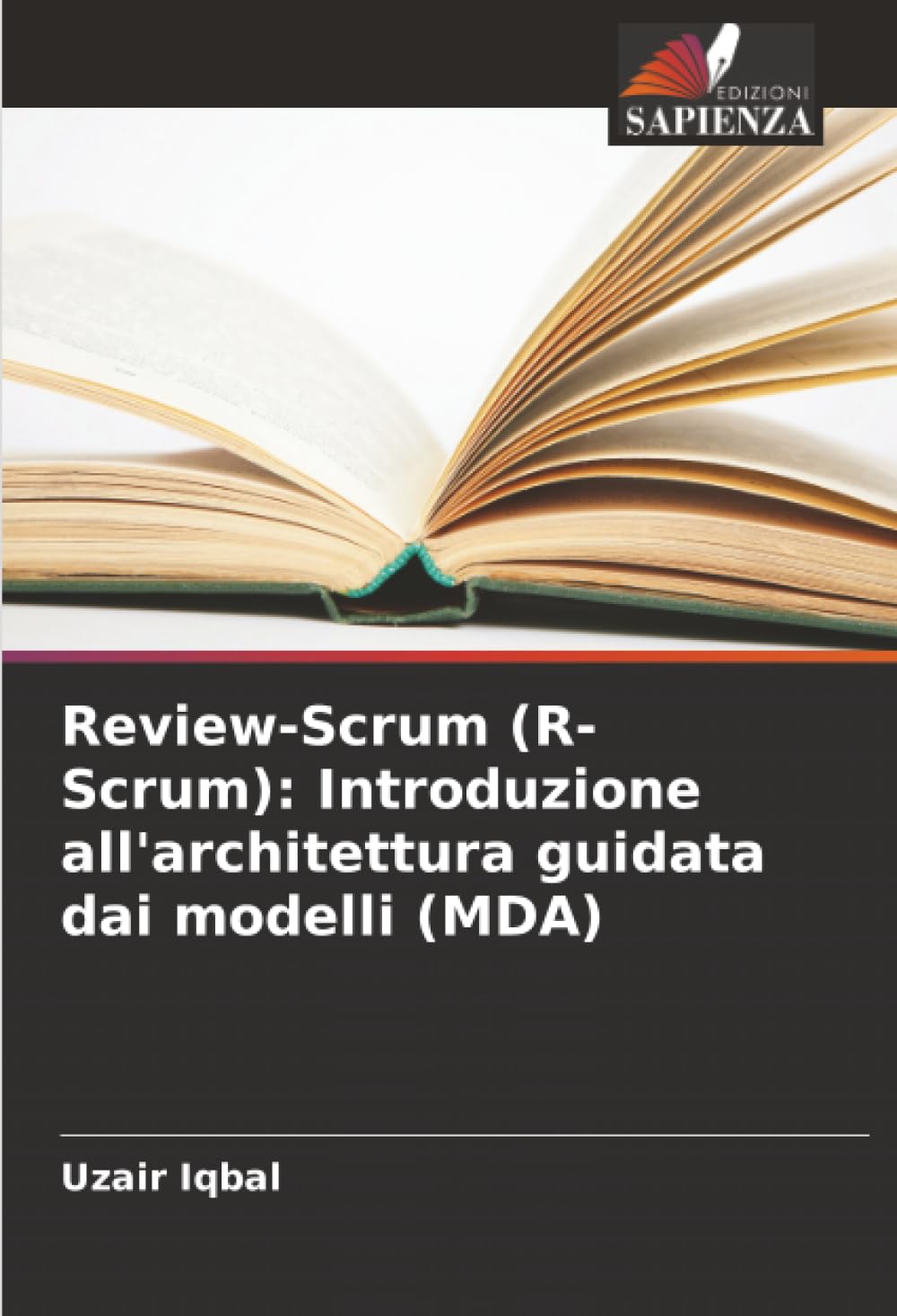 Review-Scrum (R-Scrum): Introduzione all'architettura guidata dai modelli (MDA) Computer Science