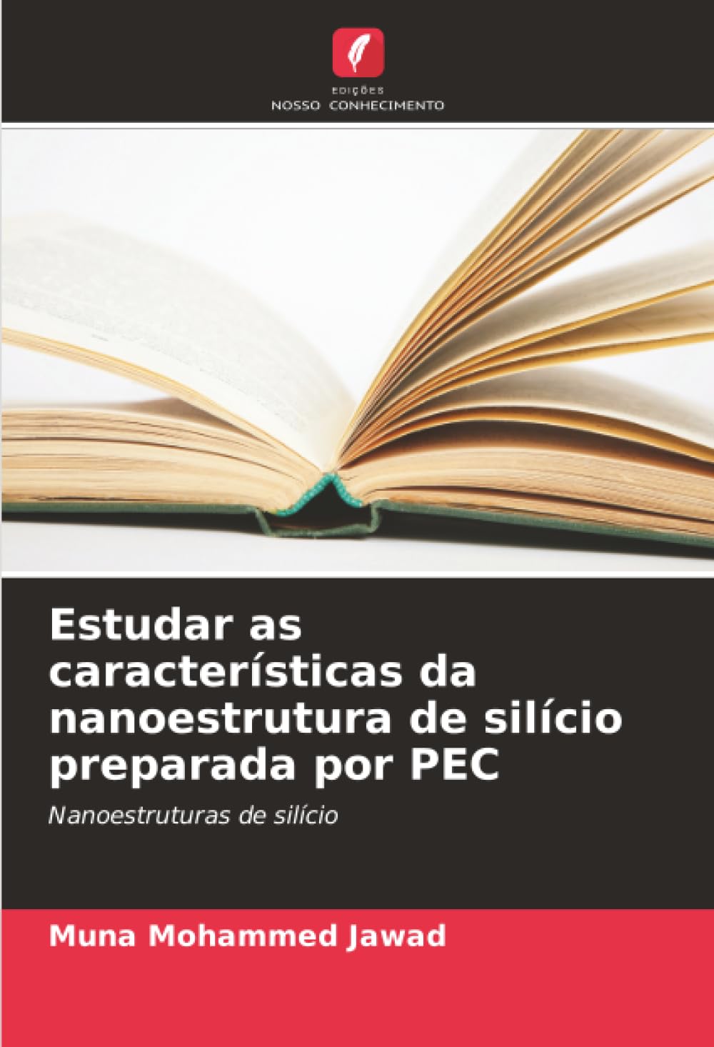 Estudar as características da nanoestrutura de silício preparada por PEC Natural Sciences