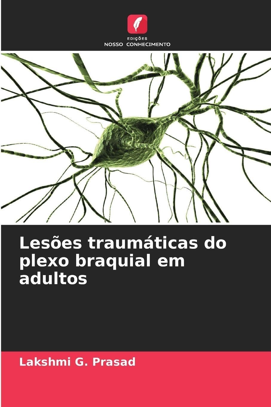 Lesões traumáticas do plexo braquial em adultos Medicine