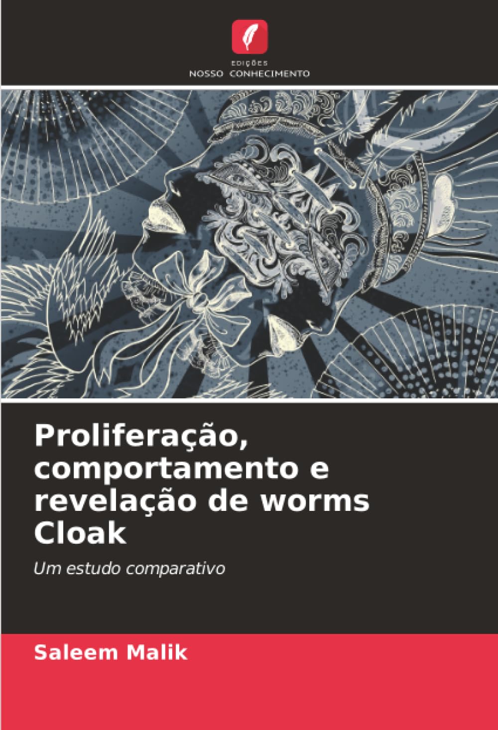 Proliferação, comportamento e revelação de worms Cloak Computer Science