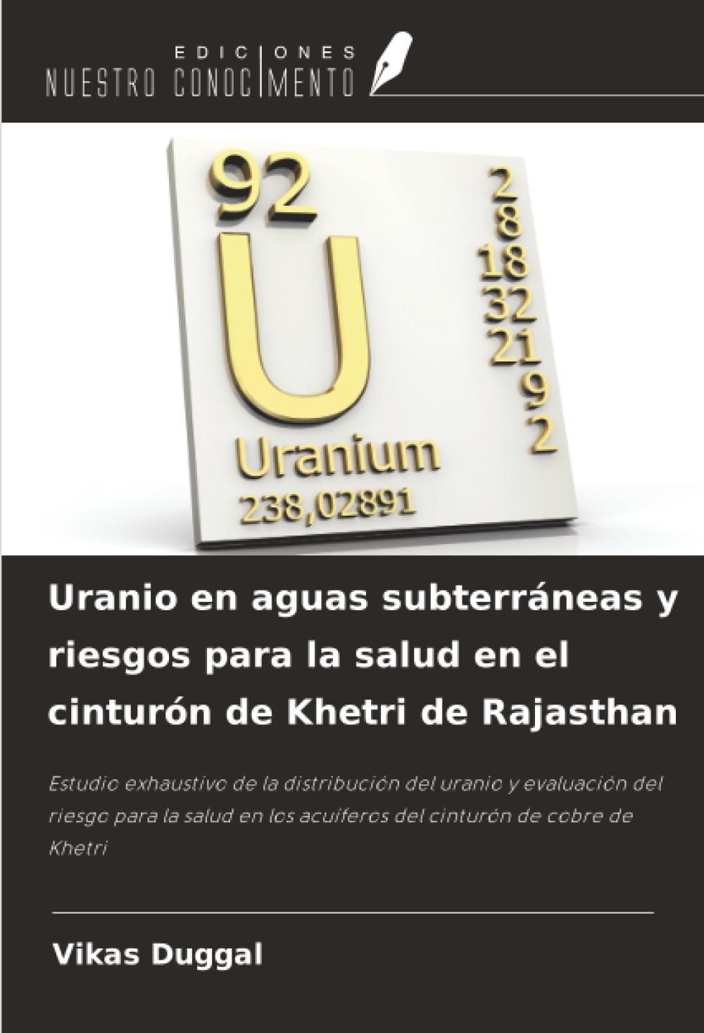 Uranio en aguas subterráneas y riesgos para la salud en el cinturón de Khetri de Rajasthan Natural Sciences