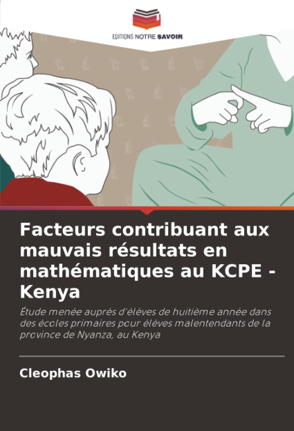 Facteurs contribuant aux mauvais résultats en mathématiques au KCPE - Kenya Business, Finance & Career