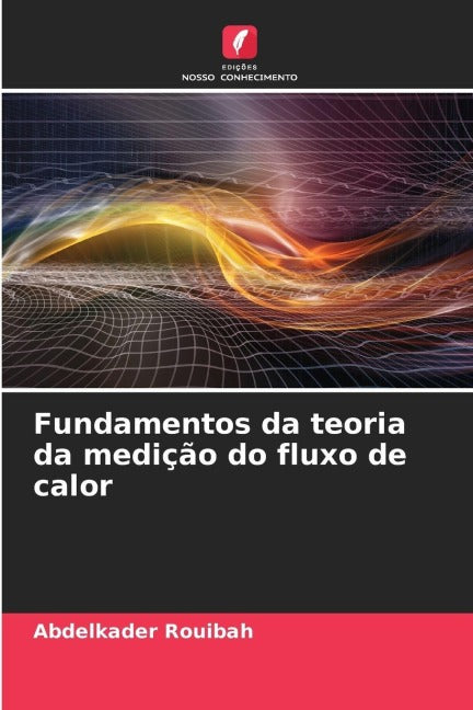 Fundamentos da teoria da medição do fluxo de calor book