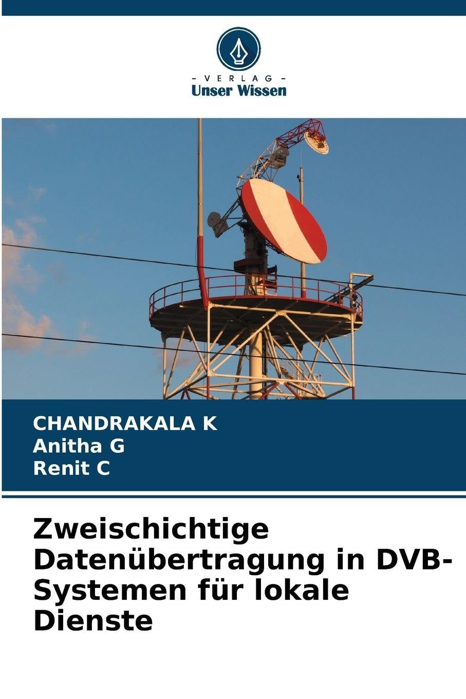 Zweischichtige Datenübertragung in DVB-Systemen für lokale Dienste Business & Technology