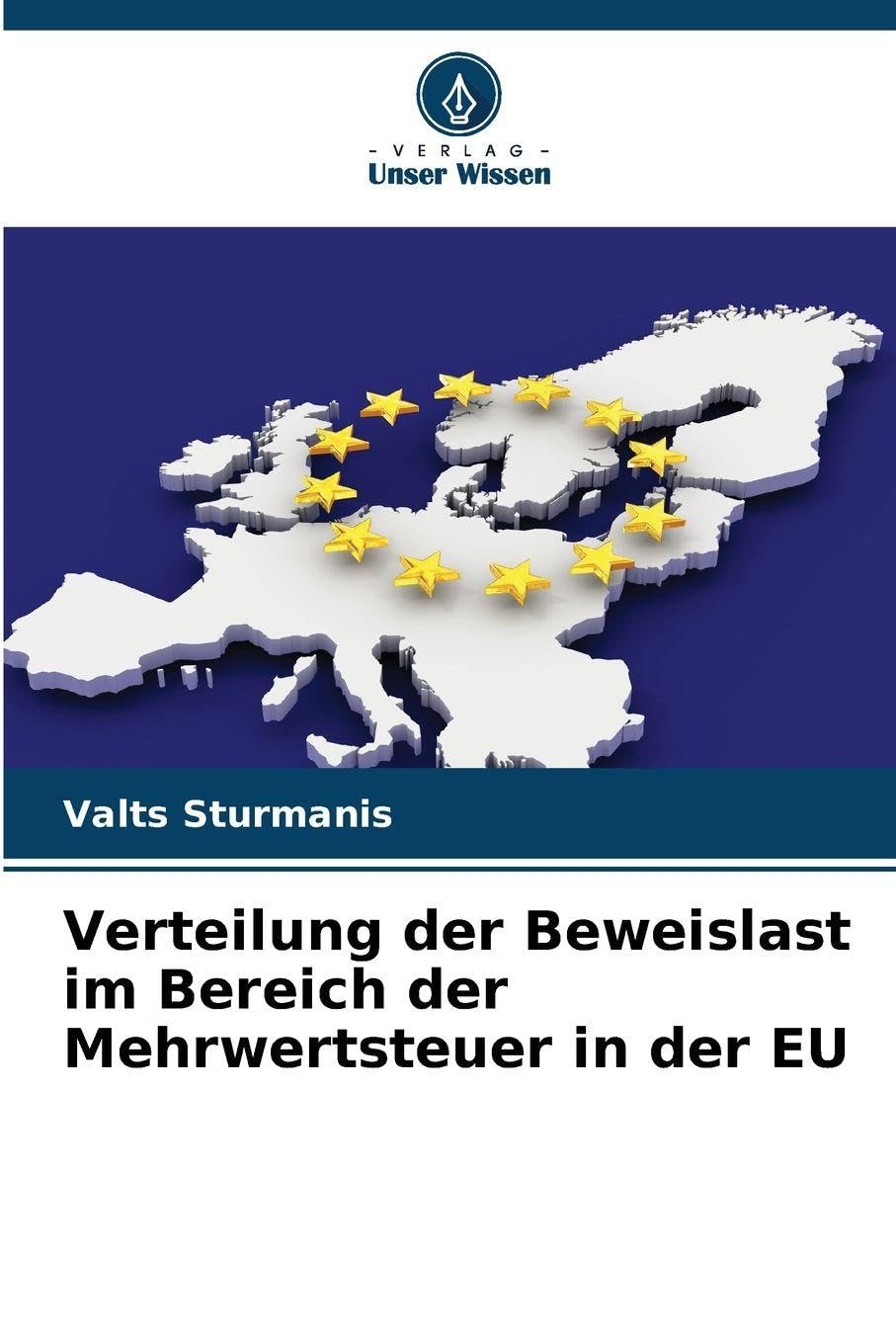 Verteilung der Beweislast im Bereich der Mehrwertsteuer in der EU Law