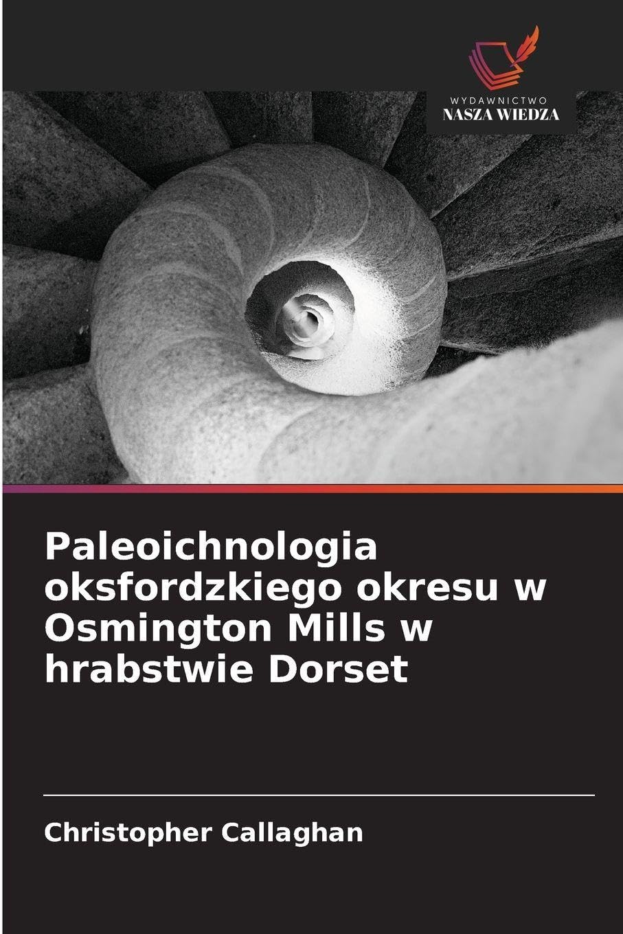 Paleoichnologia oksfordzkiego okresu w Osmington Mills w hrabstwie Dorset Books