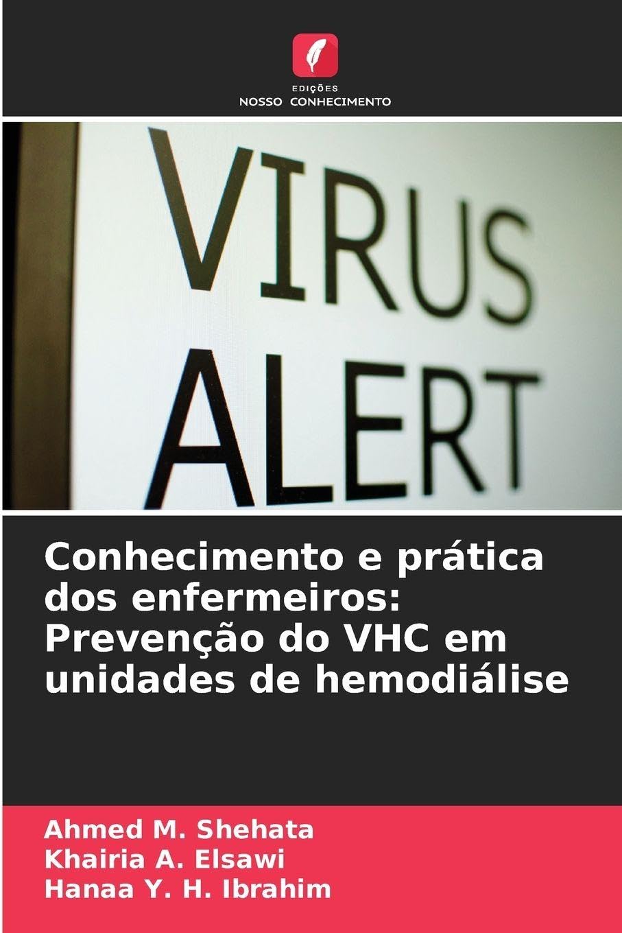 Conhecimento e prática dos enfermeiros: Prevenção do VHC em unidades de hemodiálise Medicine