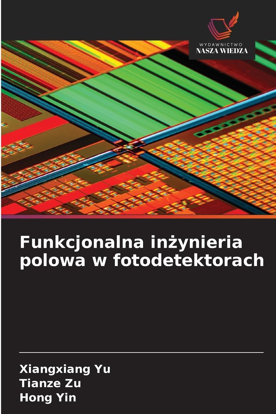 Funkcjonalna in¿ynieria polowa w fotodetektorach Natural Sciences