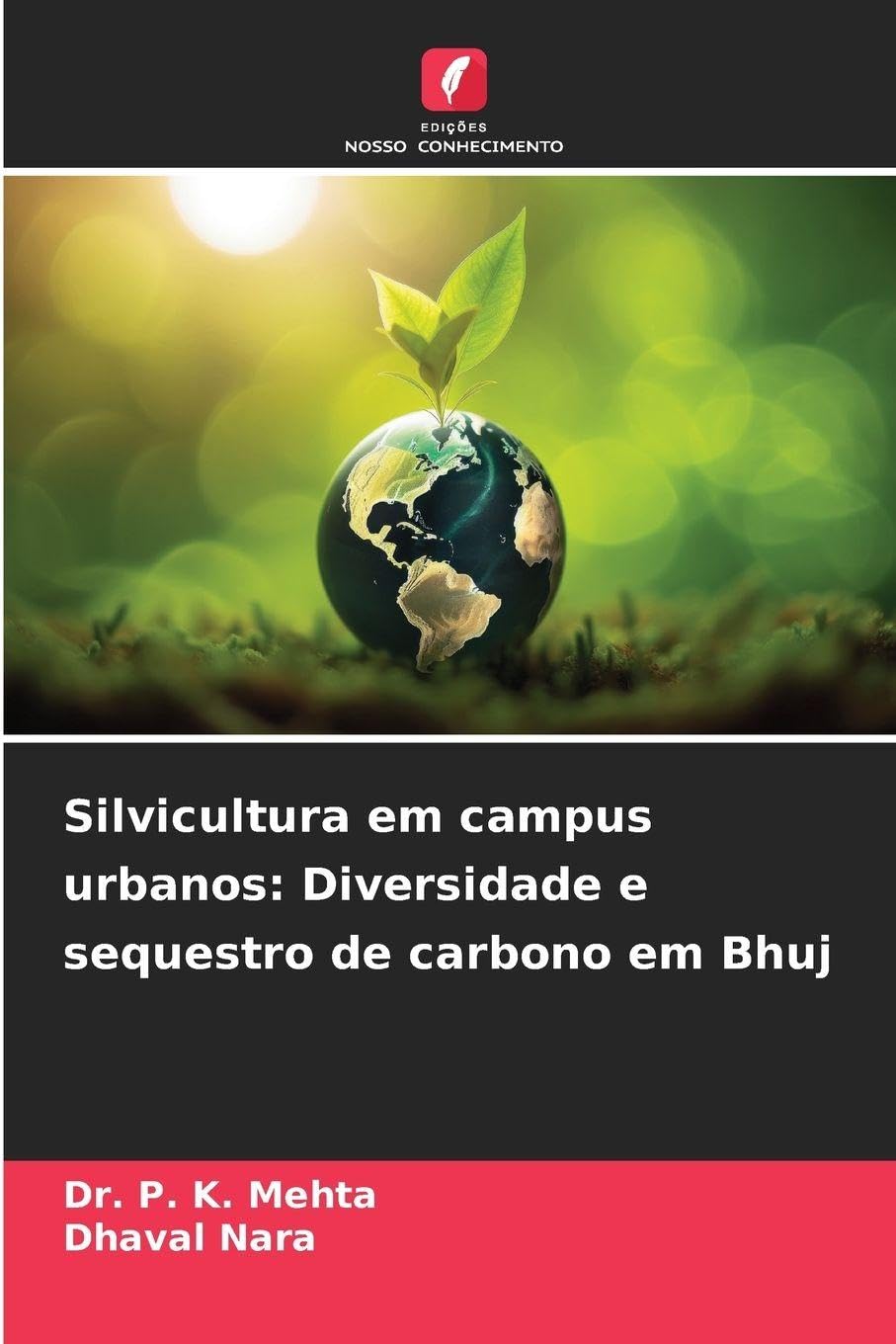 Silvicultura em campus urbanos: Diversidade e sequestro de carbono em Bhuj Law