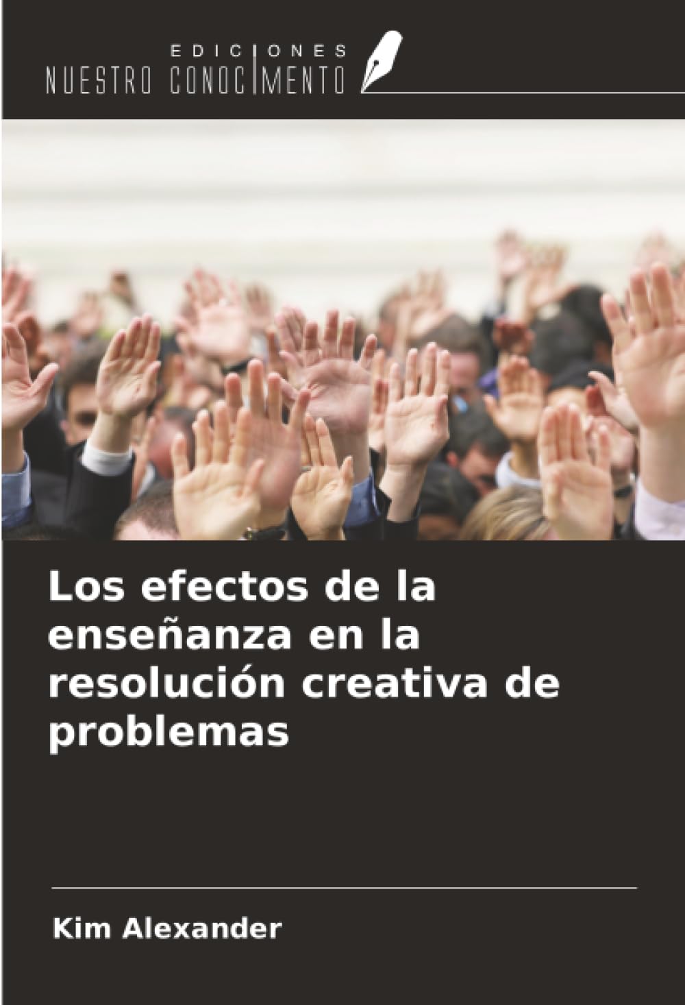 Los efectos de la enseñanza en la resolución creativa de problemas Business, Finance & Career