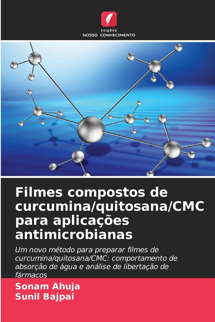 Filmes compostos de curcumina/quitosana/CMC para aplicações antimicrobianas Natural Sciences