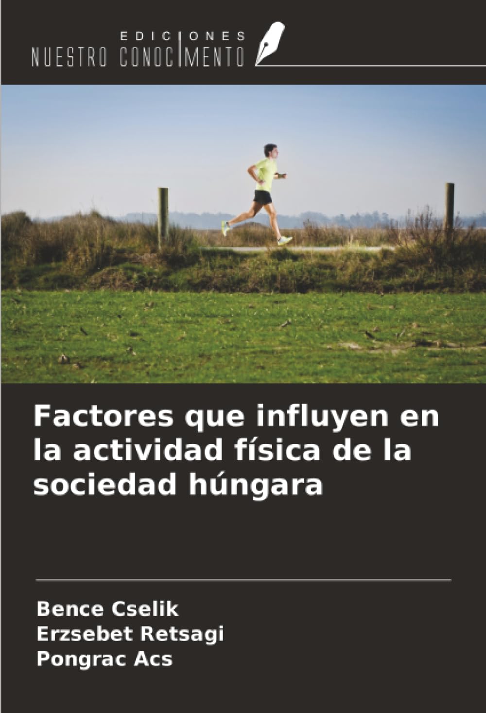 Factores que influyen en la actividad física de la sociedad húngara Law