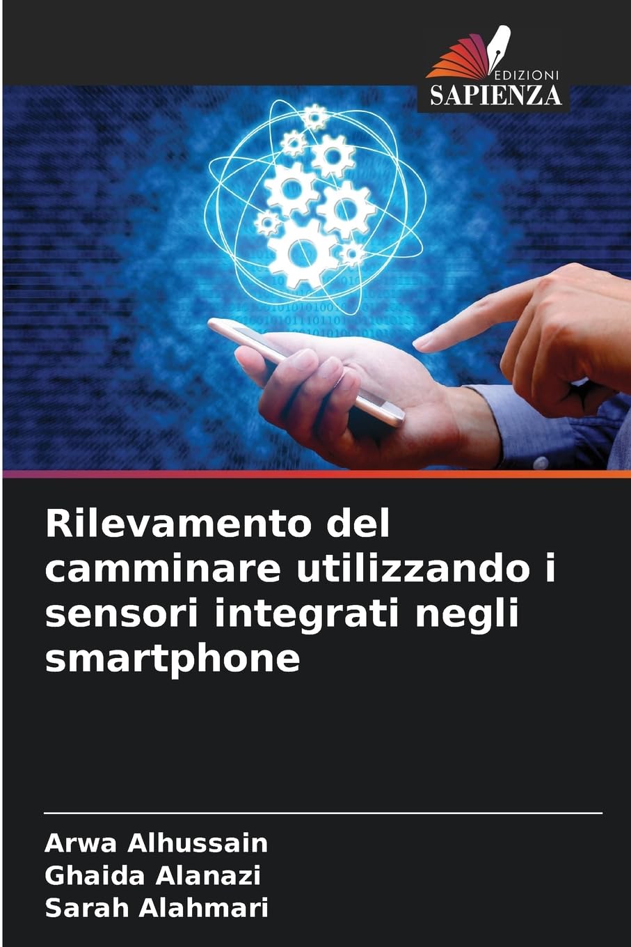 Rilevamento del camminare utilizzando i sensori integrati negli smartphone Computer Science