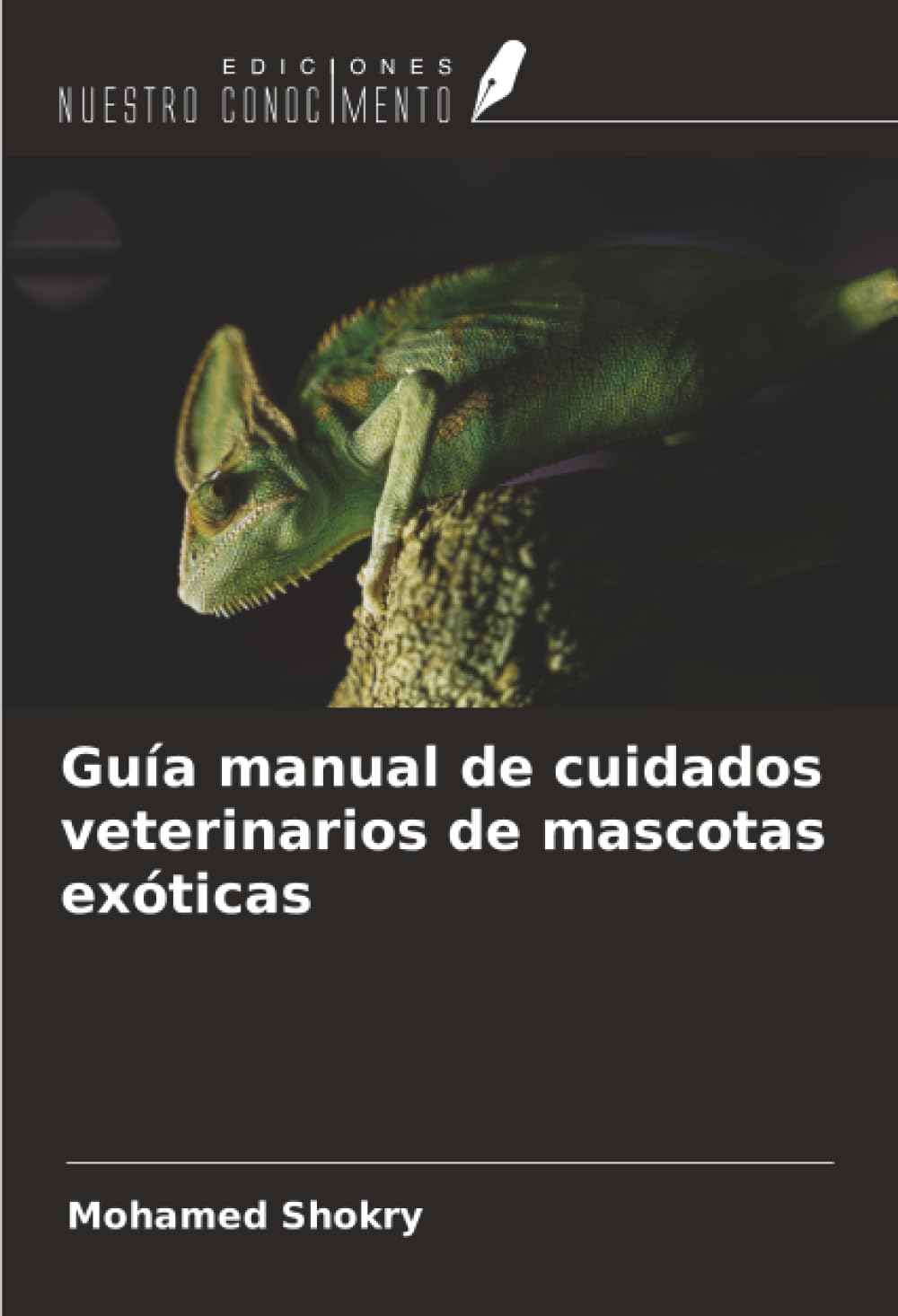 Guía manual de cuidados veterinarios de mascotas exóticas Natural Sciences
