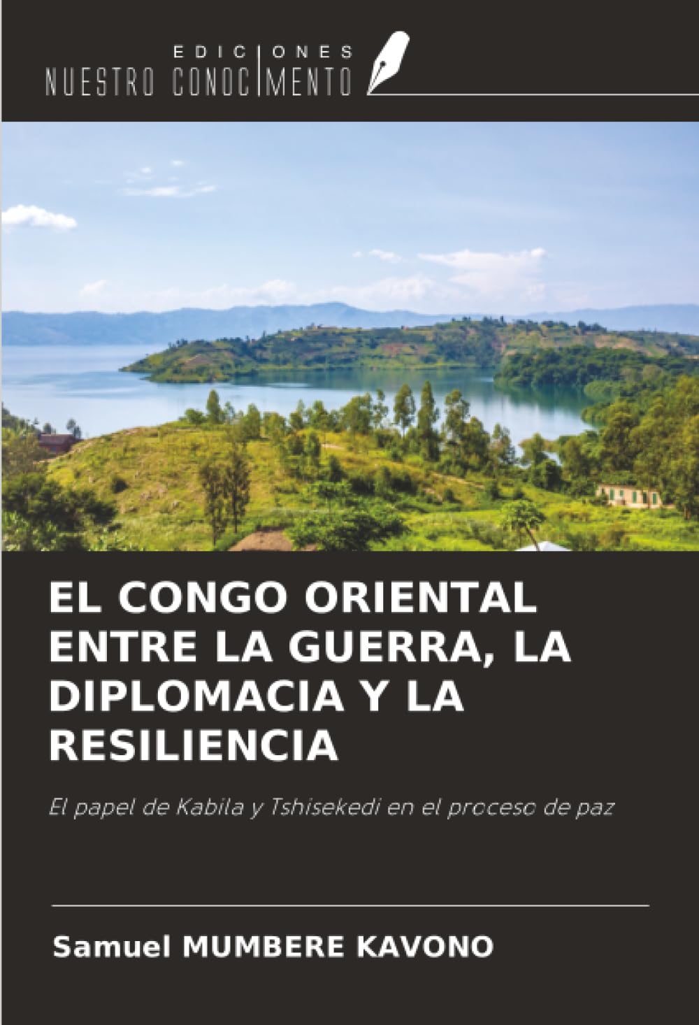 EL CONGO ORIENTAL ENTRE LA GUERRA, LA DIPLOMACIA Y LA RESILIENCIA Law